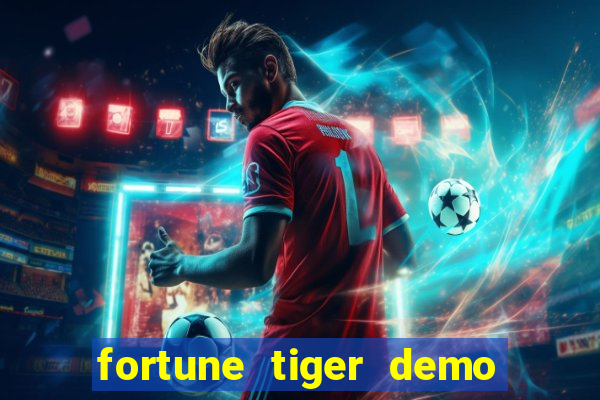 fortune tiger demo bet maxima